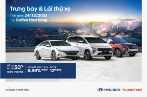 Hyundai Thanh Hóa Lái thử và Trải nghiệm xe tại Quảng Xương ngày 24/12/2022